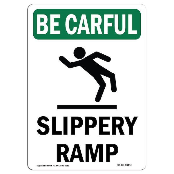 Signmission OSHA BE CAREFUL Sign, Slippery Ramp W/ Symbol, 10in X 7in Decal, 10" H, 7" W, Portrait OS-BC-D-710-V-10119 - main